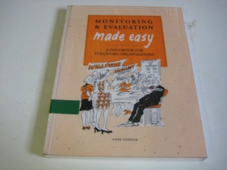 Stock image for Monitoring and Evaluation Made Easy: A Handbook for Voluntary Organisations for sale by AwesomeBooks