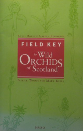 9780114951054: Field Key (Wild Orchids of Scotland)