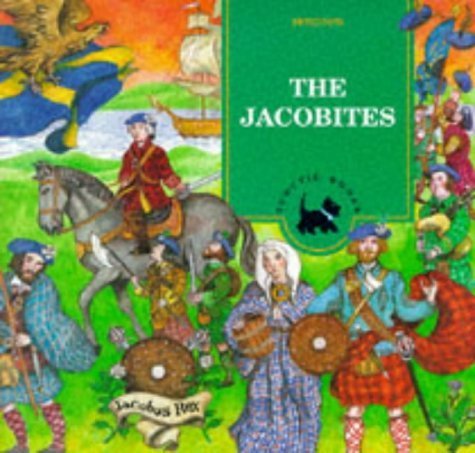 The Jacobites (Scothe Books-Children's Activity Book Series) (9780114952501) by Kamm, Antony