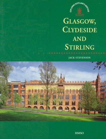 Beispielbild fr Glasgow, Clydeside and Stirling (Exploring Scotland's Heritage) zum Verkauf von medimops