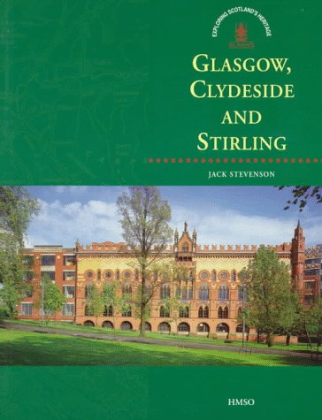 Imagen de archivo de Glasgow, Clydeside and Stirling (Exploring Scotland's Heritage) (Exploring Scotland's Heritage S.) a la venta por WorldofBooks
