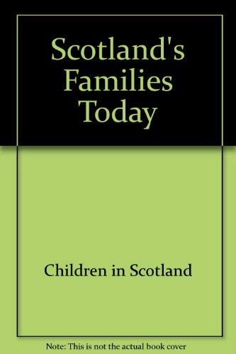 Stock image for Scotland's Families Today for sale by Phatpocket Limited