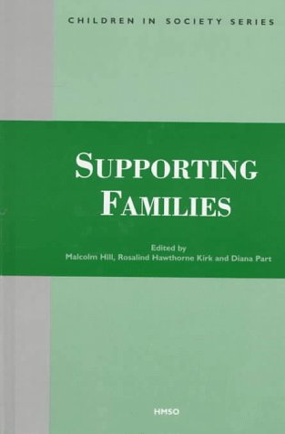 Stock image for Supporting Families (Children in Society) for sale by Bookmonger.Ltd