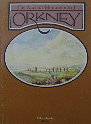 The Ancient Monuments of Orkney - Anna Ritchie, Graham Ritchie