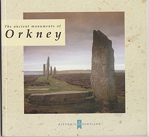 Stock image for Ancient Monuments Of Orkney, The for sale by Camp Popoki LLC dba Cozy Book Cellar