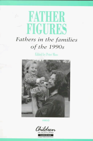 Beispielbild fr Father Figures - Fathers in the Families of the 1990s zum Verkauf von Better World Books Ltd