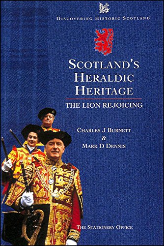 Stock image for Scotland's Heraldic Heritage: The Lion Rejoicing for sale by ThriftBooks-Dallas