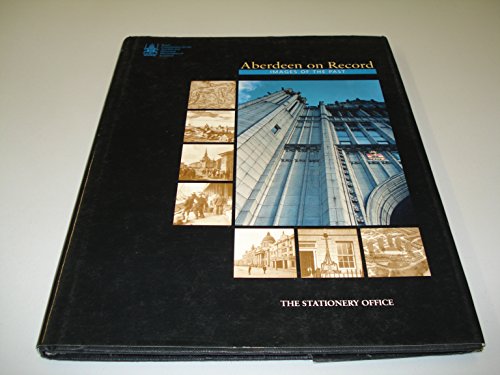 Stock image for Aberdeen on Record: Images of the Past for sale by WorldofBooks