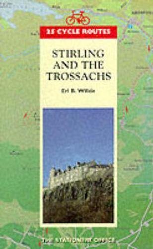 Beispielbild fr Stirling and the Trossachs (25 Cycle Routes) (25 Cycle Routes S.) zum Verkauf von WorldofBooks