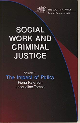 Social Work and Criminal Justice: The Impact of Policy (9780114958701) by Fiona Paterson