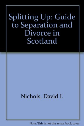 Stock image for Splitting Up: Guide to Separation and Divorce in Scotland for sale by WorldofBooks