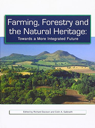 Stock image for Farming, Forestery and the Natural Heritage: Towards a More Integrated Future for sale by AwesomeBooks