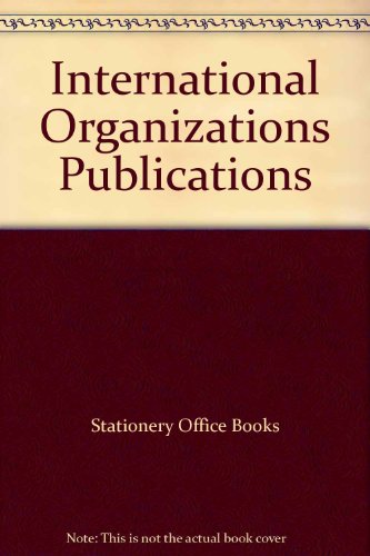 9780115001222: International Organizations Publications