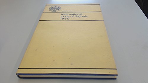 Beispielbild fr International Code of Signals 1969 zum Verkauf von WorldofBooks