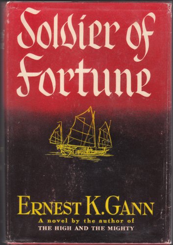 Soldier of Fortune (9780115101137) by Gann, Ernest K.