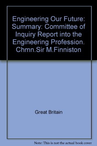 9780115124976: Summary (Engineering Our Future: Committee of Inquiry Report into the Engineering Profession. Chmn.Sir M.Finniston)