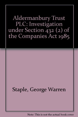 Stock image for Investigation under Section 432 (2) of the Companies Act 1985 (Aldermanbury Trust PLC) for sale by Stephen White Books