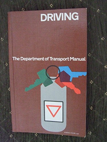 Beispielbild für Driving: The Department of Transport Manual zum Verkauf von SecondSale