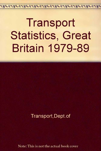 Stock image for Transport Statistics, Great Britain 1979-89 for sale by RIVERLEE BOOKS