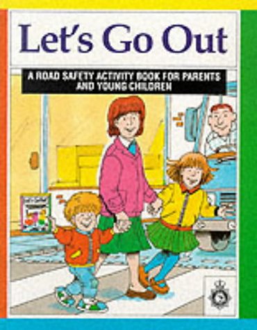 Beispielbild fr Let's Go Out: Road Safety Activity Book for Parents and Young Children zum Verkauf von WorldofBooks