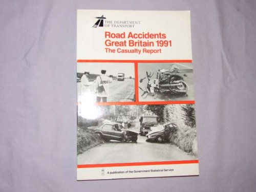 9780115511394: The Casualty Report (Road Accidents Great Britain 1991)