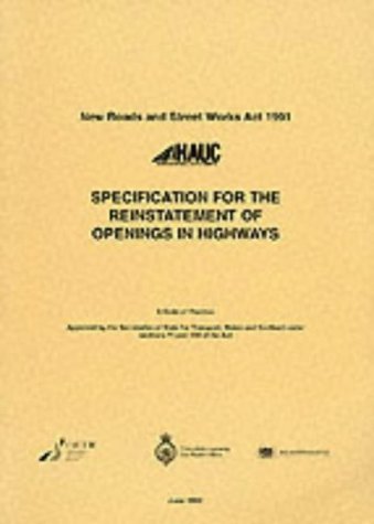 Stock image for Specification for the Reinstatement of Openings in Highways: A Code of Practice for sale by Goldstone Books