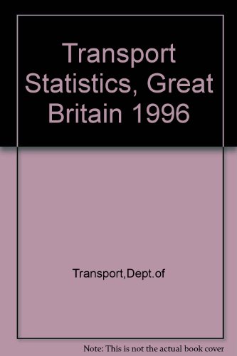 Stock image for Transport Statistics of Great Britain 1996 (Transport Statistics, Great Britain) for sale by Cambridge Rare Books