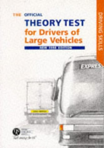 Imagen de archivo de The Official Theory Test for Large Vehicle Drivers: Including the Questions and Answers (Driving Skills S.) a la venta por WorldofBooks