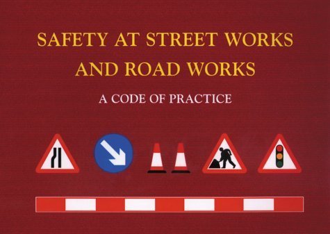 9780115519581: Safety at Street Works and Road Works: A Code of Practice