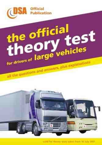 Imagen de archivo de Valid for Theory Tests Taken from 16 July 2001 (The Official Theory Test for Drivers of Large Vehicles) a la venta por WorldofBooks