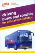 9780115524868: Valid for Tests from 1 September 2003 (Driving Buses and Coaches: The Official DSA Syllabus)