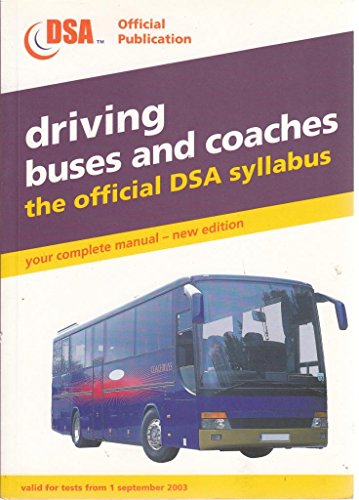 Stock image for Driving Buses and Coaches - The Official DSA Syllabus for sale by Dereks Transport Books