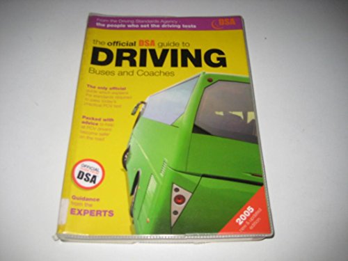 Stock image for The Official DSA Guide to Driving Buses and Coaches for sale by WorldofBooks
