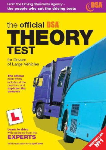 Stock image for Valid for Tests Taken from 3rd April 2006 (The Official DSA Theory Test for Drivers of Large Vehicles) for sale by WorldofBooks