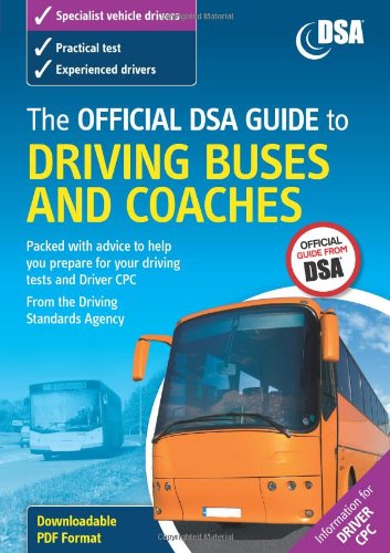 9780115529009: The Official DVSA Guide to Driving Buses and Coaches (The Official DSA Guide to Driving Buses and Coaches)