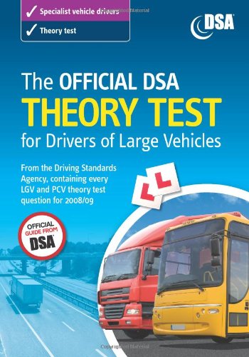 Stock image for The Official Dsa Theory Test for Drivers of Large Vehicles for sale by Better World Books Ltd