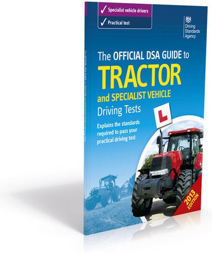 9780115532528: The Official DSA Guide to Tractor and Specialist Vehicle Driving Tests