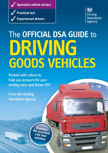 9780115532825: The official DSA guide to driving goods vehicles