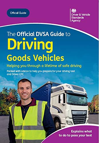 Imagen de archivo de The Official DVSA Guide to Driving Goods Vehicles a la venta por Goldstone Books