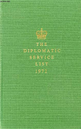 9780115901072: The diplomatic service list 1972: an official year book