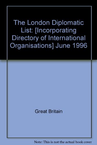 Beispielbild fr [Incorporating Directory of International Organisations] (June 1996) (London Diplomatic List) zum Verkauf von AwesomeBooks