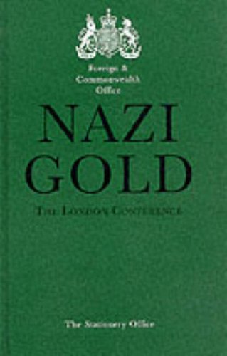 Stock image for Nazi Gold - The London Conference for sale by Better World Books Ltd