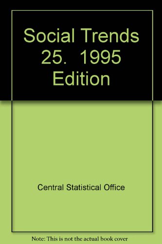 Beispielbild fr Social Trends 25. 1995 Edition zum Verkauf von SAVERY BOOKS