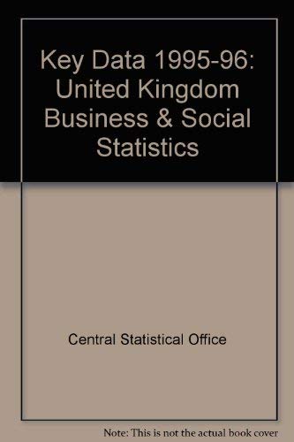 Stock image for Key Data: United Kingdom Business & Social Statistics for sale by AwesomeBooks