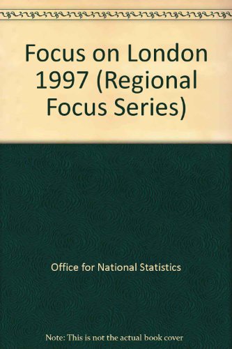 Focus on London 97 (Regional Focus Series) (9780116207920) by Minors, Michael; Church, Jenny; Holding, Alison