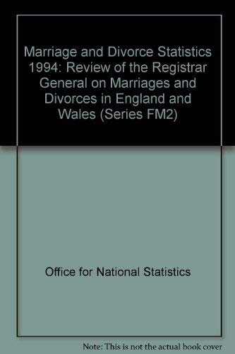 Stock image for Marriage and Divorce Statistics: Review of the Registrar General on Marriages and Divorces in England and Wales, 1994 (Series FM2) for sale by Phatpocket Limited