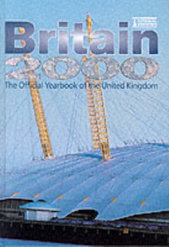 Imagen de archivo de Britain, 2000 : The Official Yearbook of Great Britain a la venta por Better World Books Ltd
