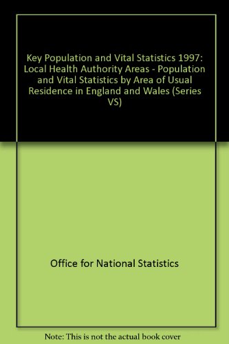 Key Population and Vital Statistics (Series VS) (9780116211675) by BERNAN EDITORS