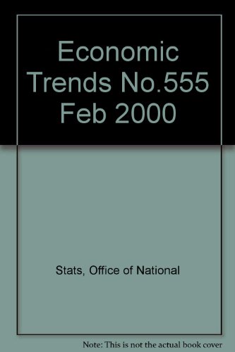 Stock image for Economic Trends No.555 Feb 2000 for sale by Phatpocket Limited