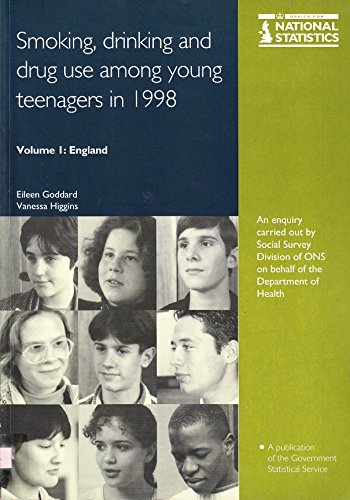 Beispielbild fr Smoking, Drinking and Drug Use Among Young Teenagers in 1998, Volume 1: England zum Verkauf von PsychoBabel & Skoob Books